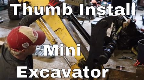 mini excavator thumb installation|fixed thumb for mini excavator.